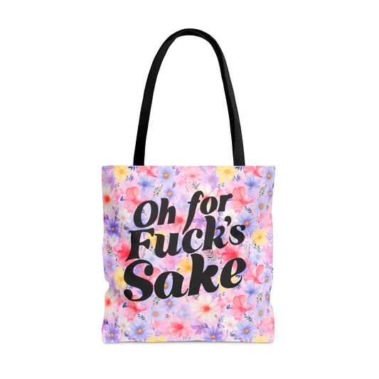 For Fuck's Sake Floral Tote Bag